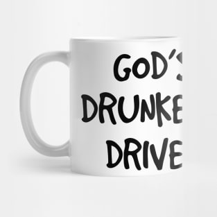 gods drunkest driver funny white Mug